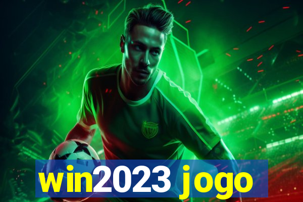 win2023 jogo